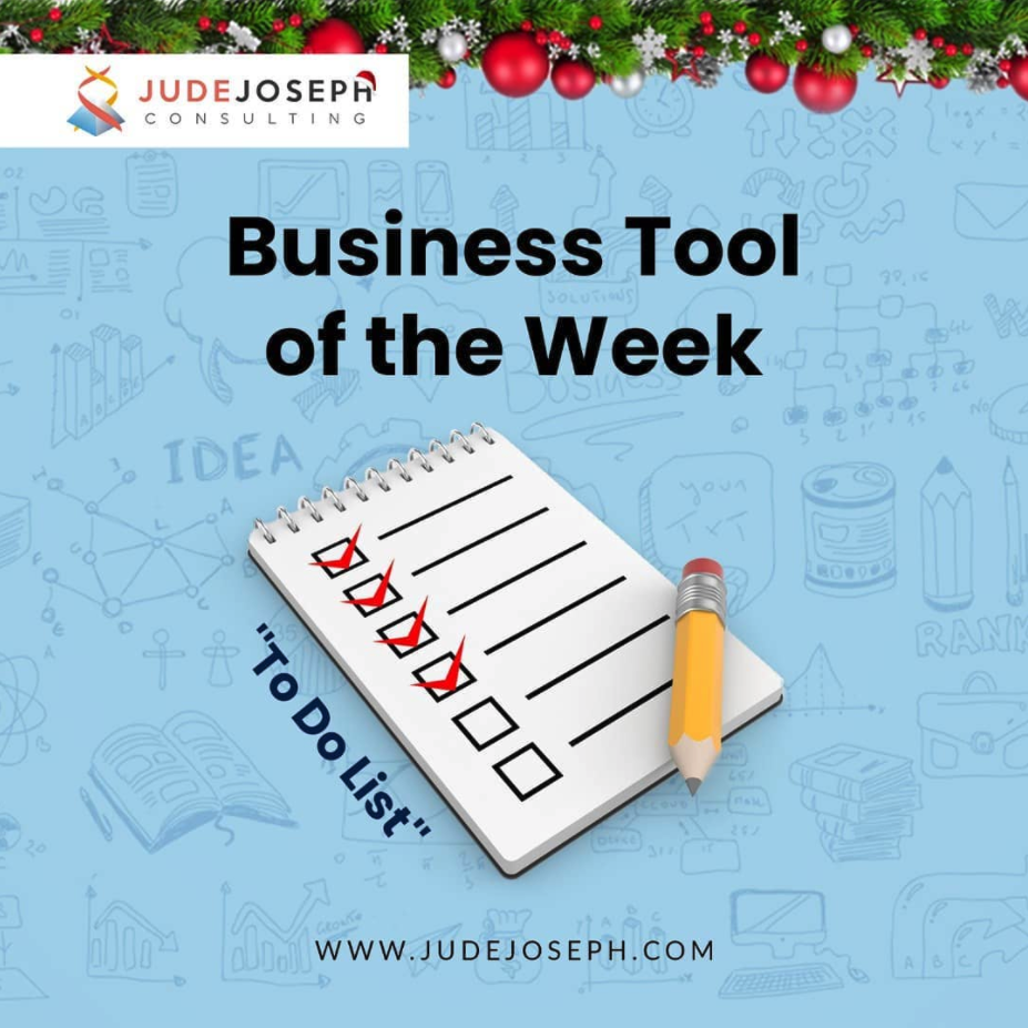 Image of a to do list with a pecil and line that are ticked off. The words on the image reads Business tool tool of the week. To do list.Joseph website address at the bottom of the page.